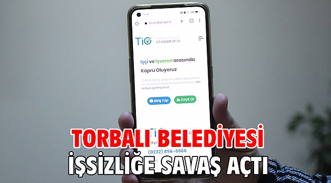 TORBALI BELEDİYESİ İŞSİZLİĞE SAVAŞ AÇTI 