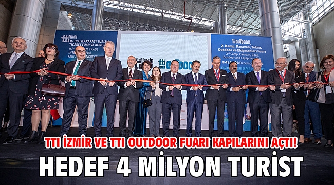 TTI İzmir ve TTI Outdoor Fuarı kapılarını açtı! Soyer: Hedef 4 milyon turist