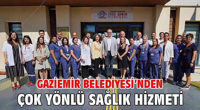 Gaziemir Belediyesi’nden çok yönlü sağlık hizmeti