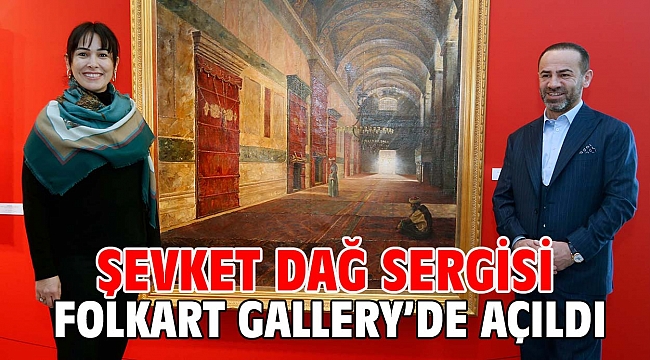 ŞEVKET DAĞ SERGİSİ FOLKART GALLERY’DE AÇILDI