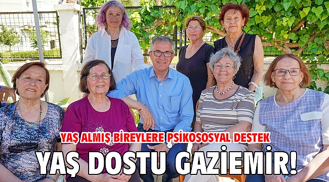 Yaş dostu Gaziemir!