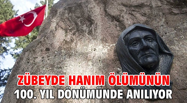 Zübeyde Hanım ölümünün 100. yıl dönümünde anılıyor