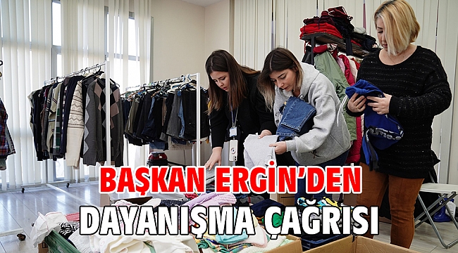 Başkan Ergin’den Dayanışma Çağrısı