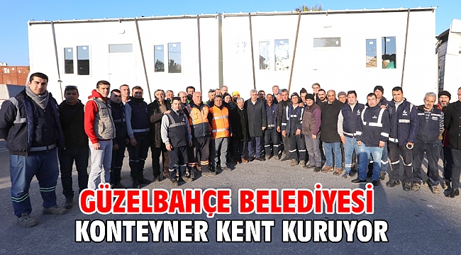 Güzelbahçe Belediyesi Konteyner Kent Kuruyor