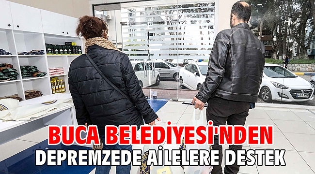 Buca Belediyesi'nden depremzede ailelere destek