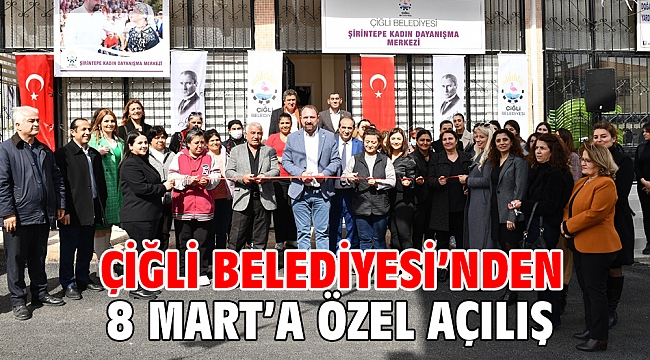 Çiğli Belediyesi’nden 8 Mart’a Özel Açılış