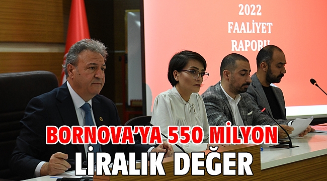 Bornova’ya 550 milyon liralık değer