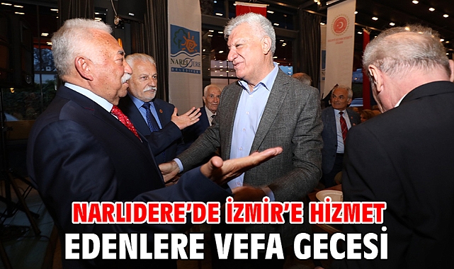 Narlıdere’de İzmir’e hizmet edenlere vefa gecesi