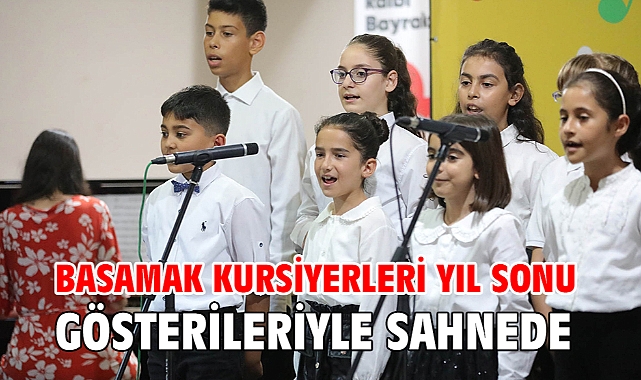 BASAMAK kursiyerleri yıl sonu gösterileriyle sahnede