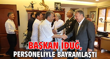 Başkan İduğ, personeliyle bayramlaştı