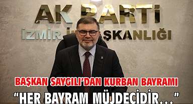 Başkan Saygılı’dan Kurban Bayramı mesajı “Her bayram müjdecidir…”