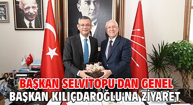 Başkan Selvitopu'dan Genel Başkan Kılıçdaroğlu'na ziyaret