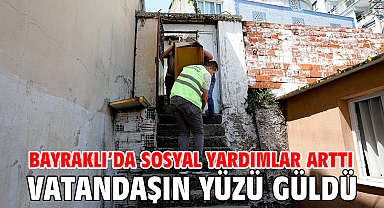 Bayraklı’da sosyal yardımlar arttı