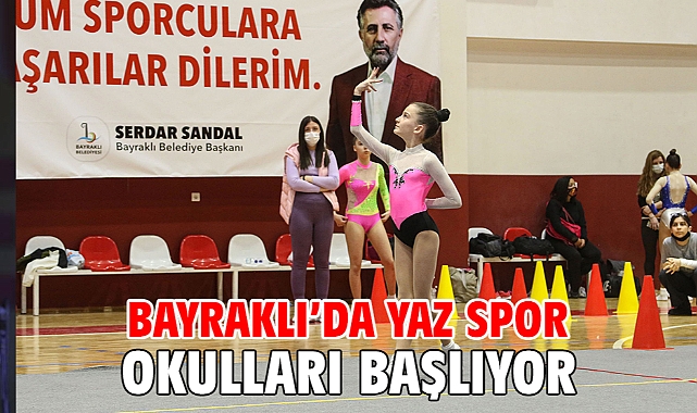 Bayraklı’da yaz spor okulları başlıyor