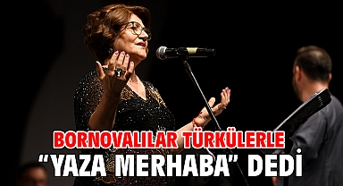 Bornovalılar türkülerle “Yaza merhaba” dedi