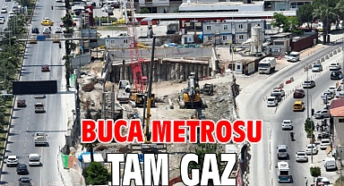 Buca Metrosu tam gaz