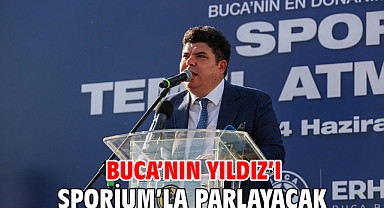 Buca’nın Yıldız’ı Sporium’la parlayacak