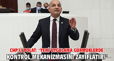 CHP’li Polat: 
