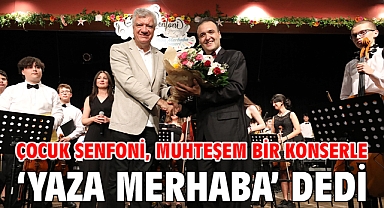 Çocuk Senfoni, Muhteşem Bir Konserle ‘Yaza Merhaba’ Dedi