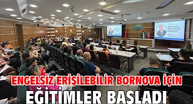 Engelsiz Erişilebilir Bornova için eğitimler başladı