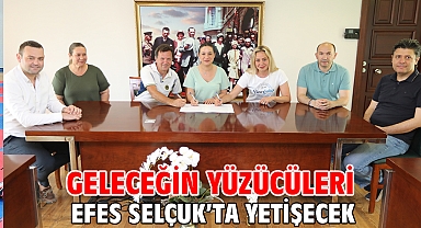 GELECEĞİN YÜZÜCÜLERİ EFES SELÇUK’TA YETİŞECEK