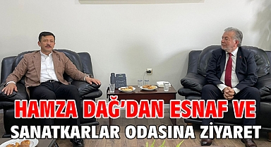 Hamza Dağ'dan Esnaf ve Sanatkarlar odasına ziyaret