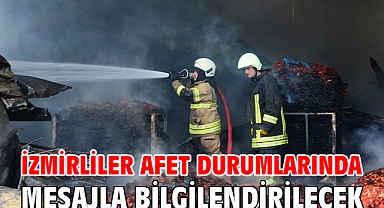 İzmirliler afet durumlarında mesajla bilgilendirilecek
