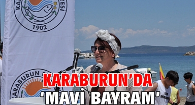 Karaburun’da ‘MAVİ BAYRAM’