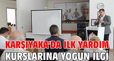 Karşıyaka'da ilk yardım kurslarına yoğun ilgi
