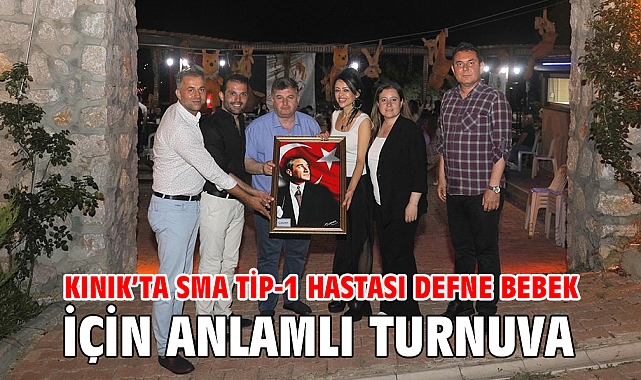 Kınık’ta Sma Tip-1 Hastası Defne Bebek İçin Anlamlı Turnuva