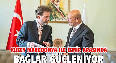 Kuzey Makedonya ile İzmir arasında bağlar güçleniyor