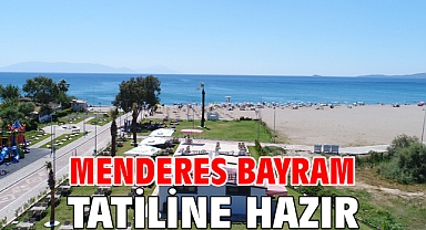 Menderes Bayram Tatiline Hazır