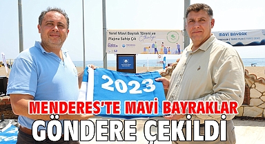 Menderes’te Mavi Bayraklar Göndere Çekildi