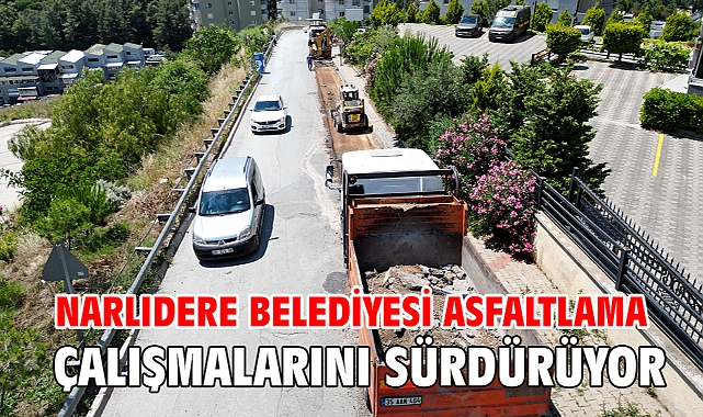 Narlıdere Belediyesi Asfaltlama Çalışmalarını Sürdürüyor