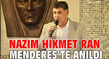 Nazım Hikmet Menderes’te Anıldı