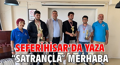 Seferihisar’da yaza “satrançla” merhaba