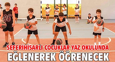 Seferihisarlı çocuklar yaz okulunda eğlenerek öğrenecek