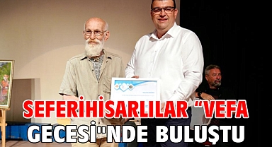 Seferihisarlılar “Vefa Gecesi