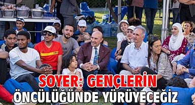 Soyer: Gençlerin öncülüğünde yürüyeceğiz 