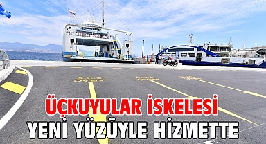 Üçkuyular İskelesi yeni yüzüyle hizmette