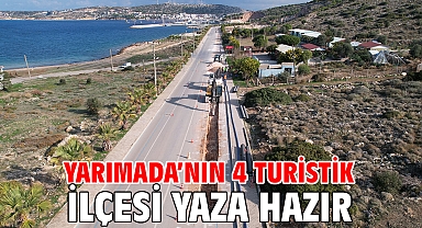 Yarımada’nın 4 turistik ilçesi yaza hazır