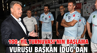 100. Yıl Turnuvası’nın başlama vuruşu Başkan İduğ’dan