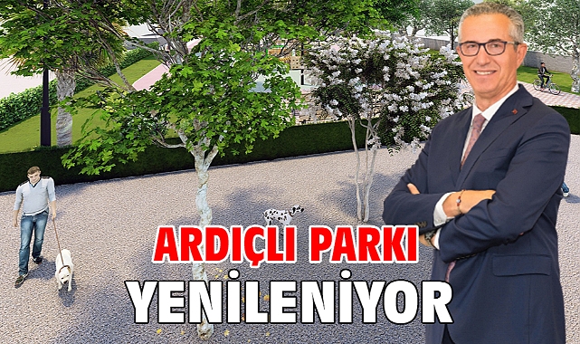 Ardıçlı Parkı yenileniyor