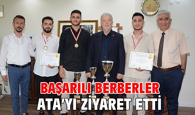 Başarılı Berberler Ata’yı ziyaret etti…