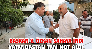 Başkan V. Özkan Sahaya İndi Vatandaştan Tam Not Aldı