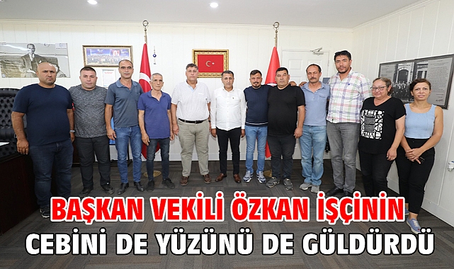 Başkan Vekili Özkan işçinin cebini de yüzünü de güldürdü