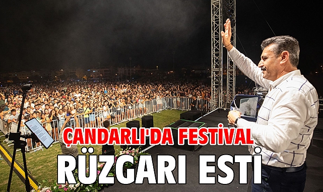 Çandarlı'da festival rüzgarı esti