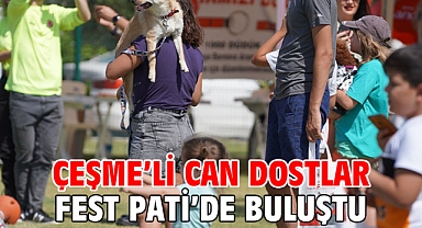 Çeşme’li can dostlar Fest Pati’de buluştu