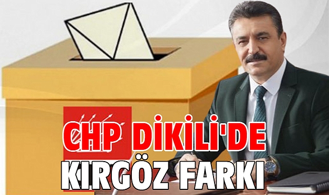 CHP Dikili'd Kırgöz Farkı