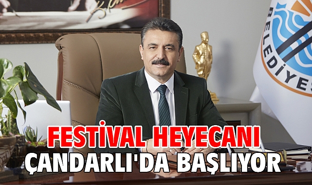 Festival heyecanı Çandarlı'da başlıyor